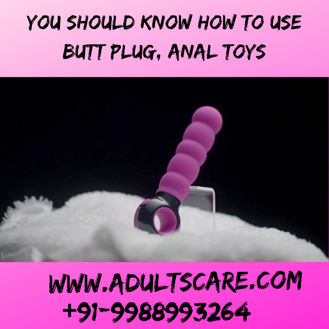 You Should Know How to Use Butt Plug – Anal Toys