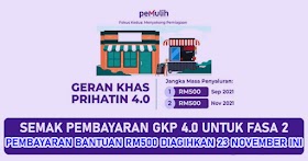 Geran Khas Prihatin 4.0: Pembayaran Fasa 2 Berjumlah RM500 Diagihkan Pada 23 November Ini!