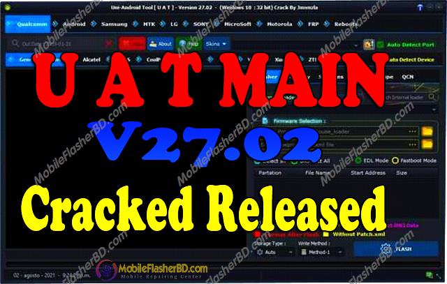 Uni-Android Tool [U A T] Main V27.02 Cracked Released Lifetime Free Upgrade Crack
