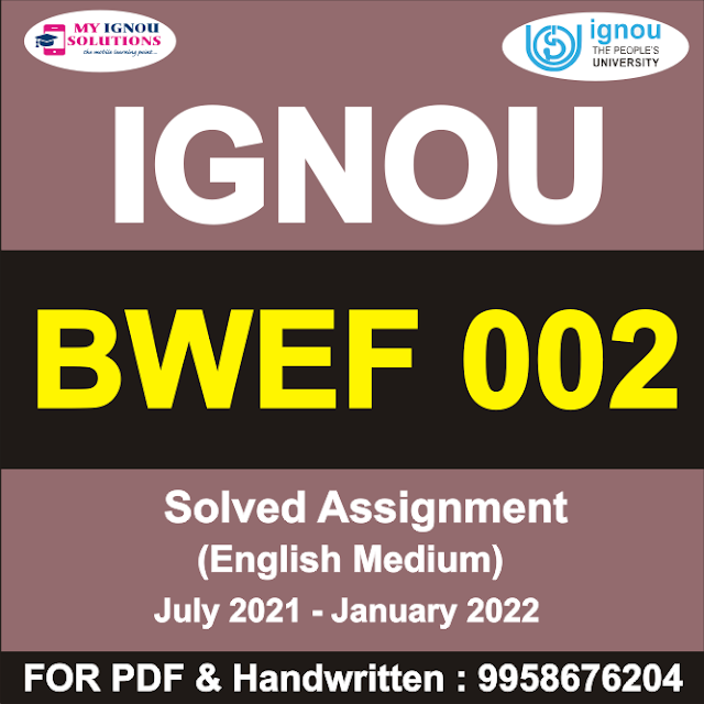 BWEF 002 Solved Assignment 2021-22