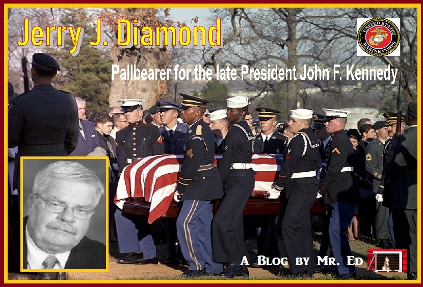 Jerry J. Diamond: U.S. Marine Corp. Pallbearer for John F.Kennedy, 1963