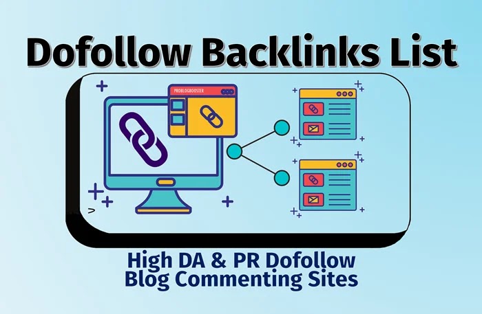 High DA & PR Dofollow Blog Commenting Sites To Build Dofollow Backlinks