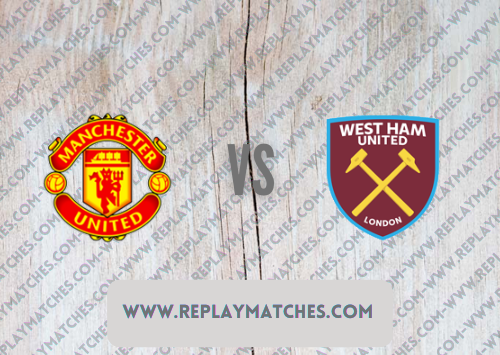 Manchester United vs West Ham United Full Match & Highlights 22 January 2022