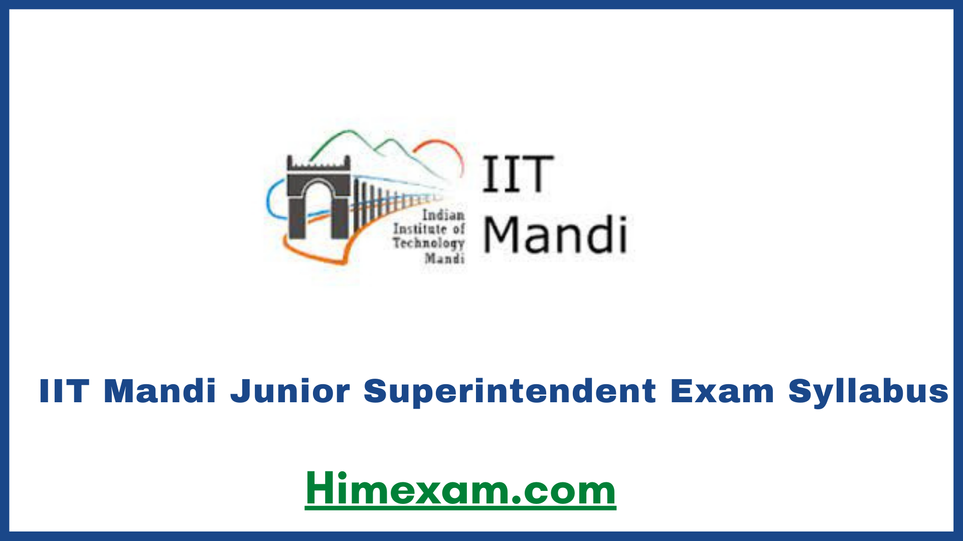 IIT Mandi Junior Superintendent Exam Syllabus