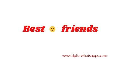 Best Friends DP | Best Friends Photo | Best Friends Images | Best Friends Wallpaper