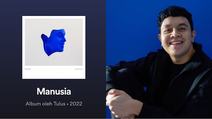 Rilis Album Baru, Tulus Resmi Jadi si Paling “Manusia”