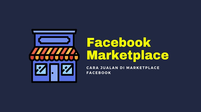 Cara Jualan di Marketplace FB Biar Laris Cara Jualan di Marketplace FB Biar Laris 2022