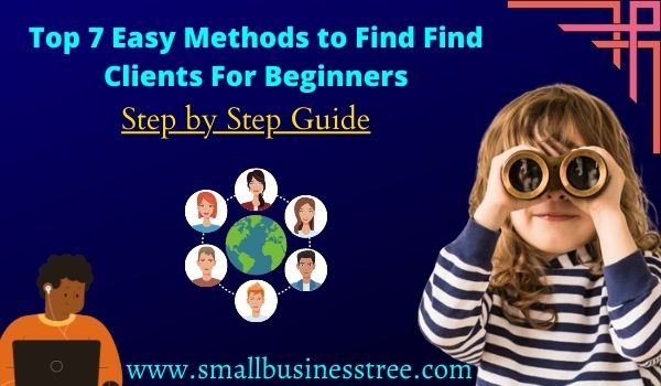 How to Find Clients For Business for Beginners