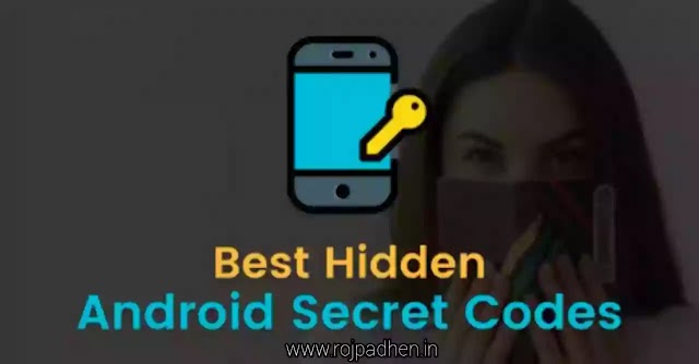 Best Hidden Android Secret Codes in 2022 (60+ Latest Codes)