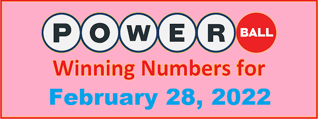 PowerBall Winning Numbers for Monday, February 28, 2022
