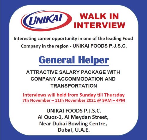 General Helpers Jobs Vacancies in Unikai Foods Company in Dubai, UAE | Direct Walk In Interview On 7th November to 11th November 2021
