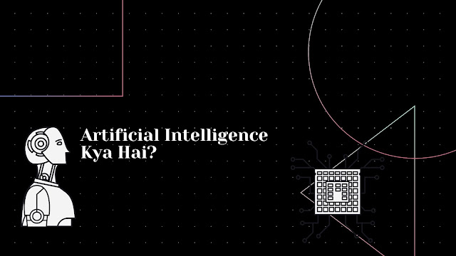 artificial-intelligence-kya-hai-hinglish-mein