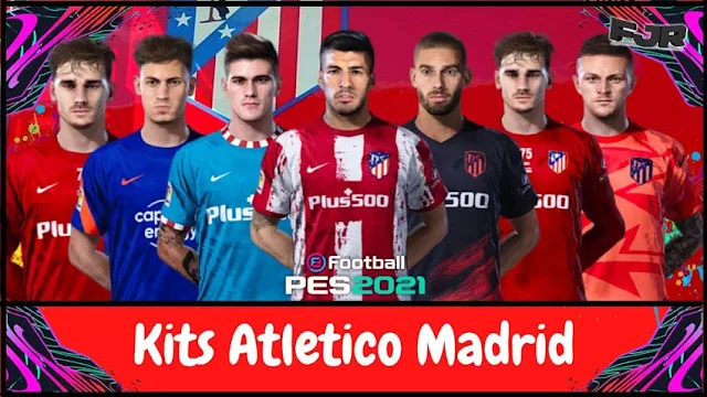 Kits Atletico madrid V2 Full Season 2021-22 (Sider & CPK Version) For eFootball PES 2021