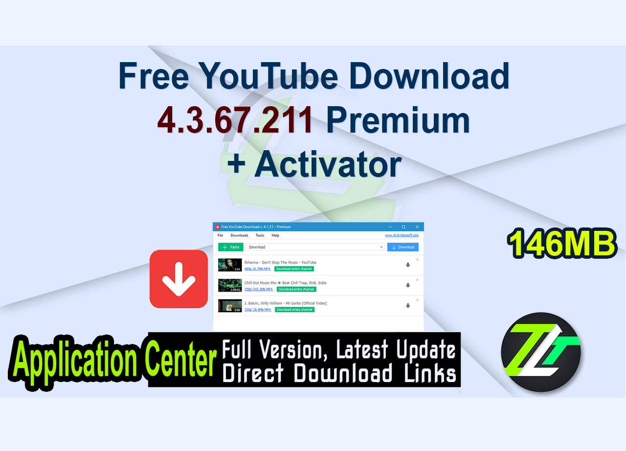 Free YouTube Download 4.3.67.211 Premium + Activator