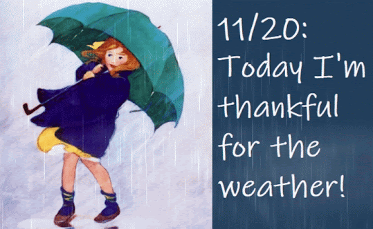 11/20: Today I'm thankful for the weather! (November Days of Thanks 2021 by JenExx)