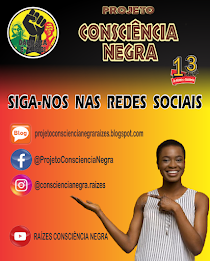 PROJETO CONSCIÊNCIA NEGRA