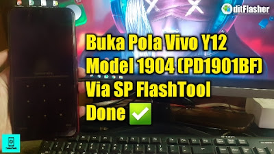 Cara Buka Pola Vivo Y12 (1904) PD1901BF Via SP FlashTool Tanpa Donggle Atau Box Flasher!