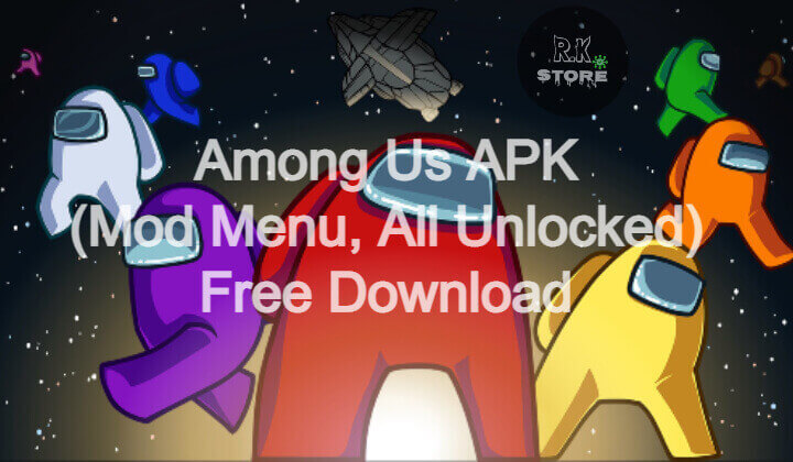 Among Us Mod APK V 2021.6.30 Review & Download
