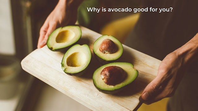 Why is avocado good for you?