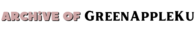 Archive Of GreenAppleKu 