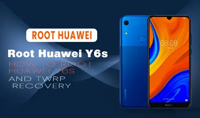 روت هواوي واي 6 اس  Root Huawei Y6s