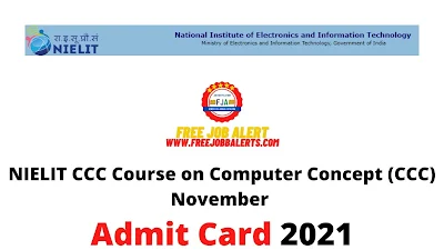 Sarkari Exam: NIELIT CCC Post (Sarkari Naukri) November Admit Card 2021