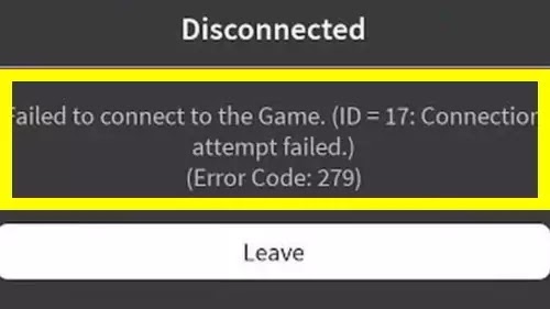 Disconnected Failed To Connect To Game. (ID 17 Connection Attempt Failed) Roblox App