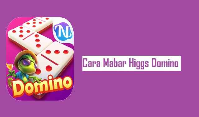 cara mabar game higgs domino