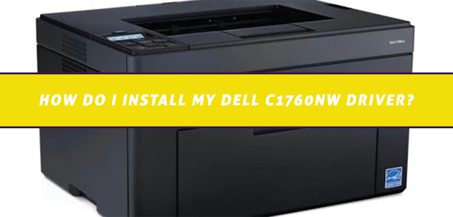 How do I install my Dell C1760NW driver
