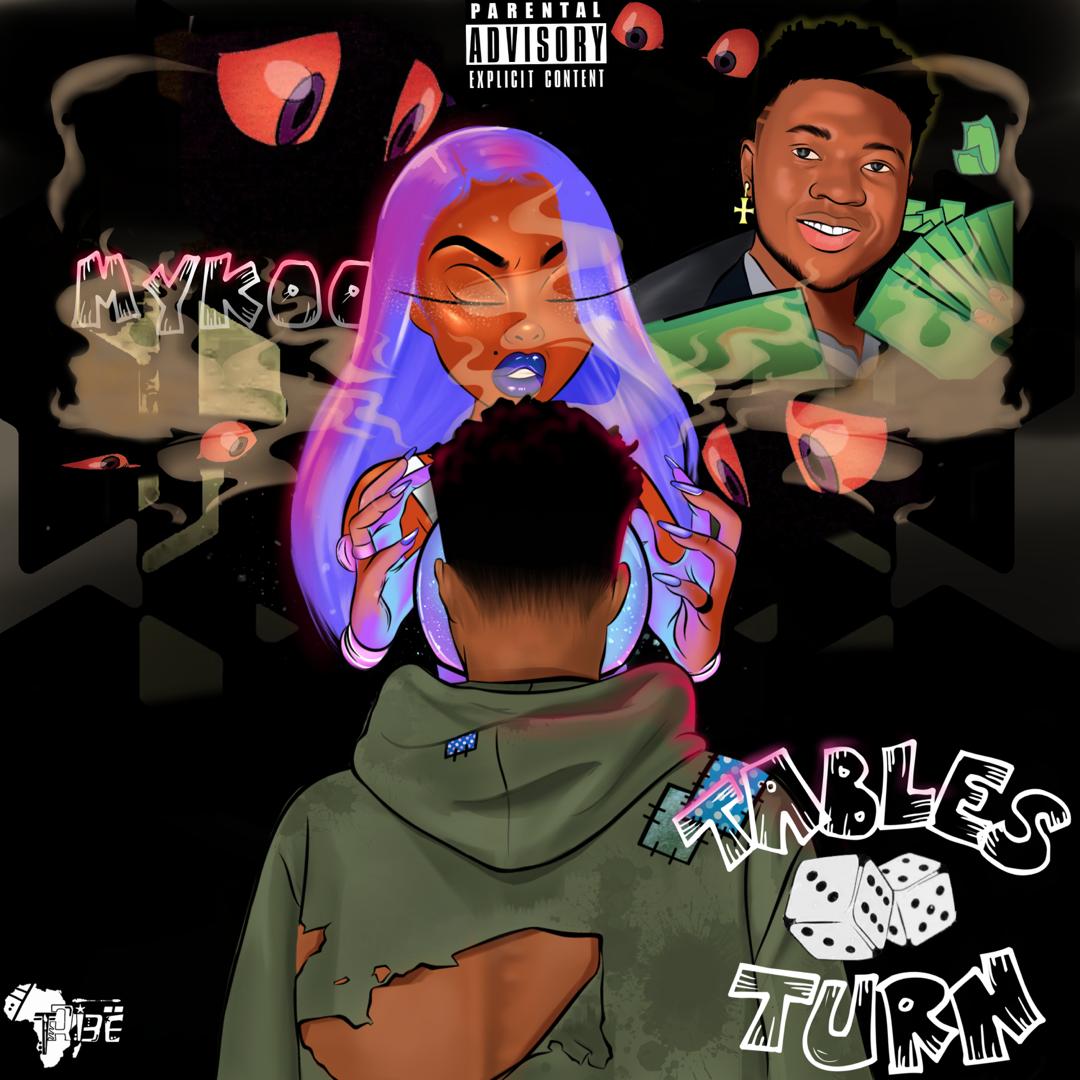 [Music] Mykoo - Tables turn (prod. Pure sounds) #Arewapublisize