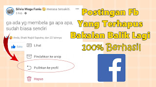 Cara Mengembalikan Postingan Facebook Yang Terhapus