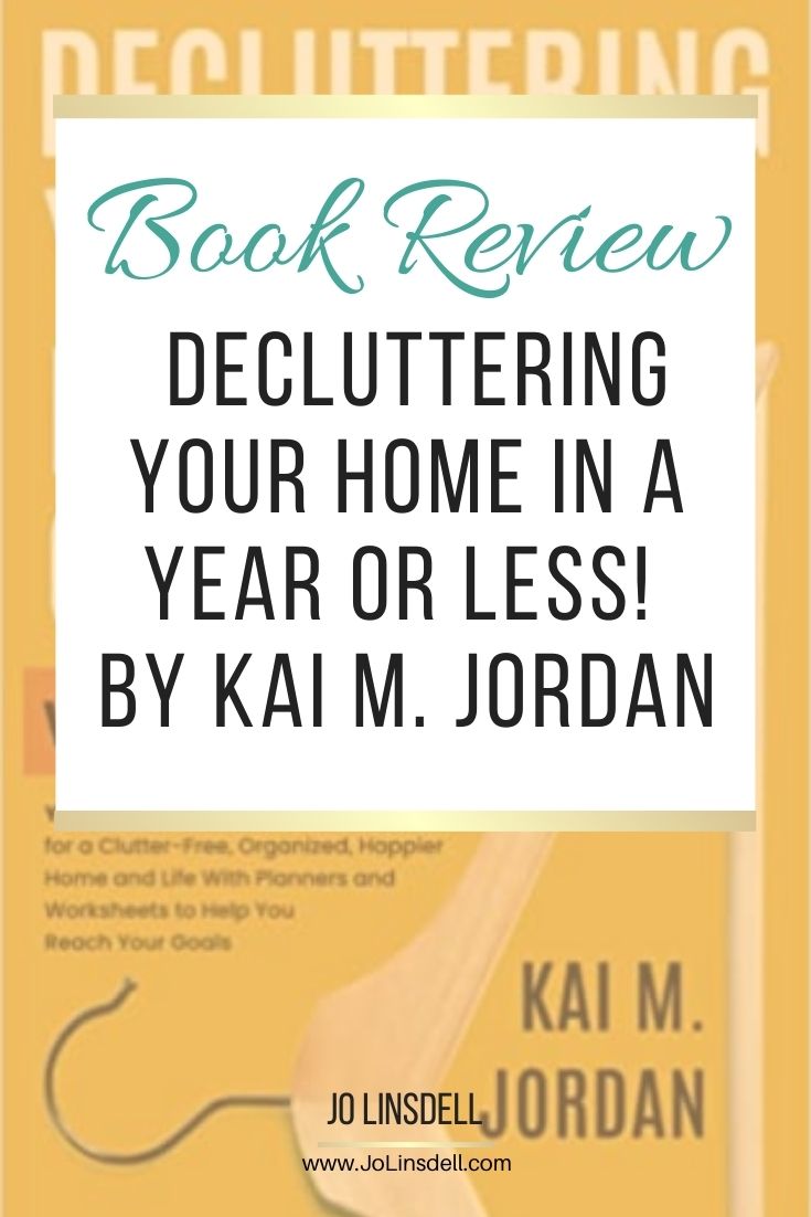 Book Review Decluttering Your Home In A Year Or Less! by Kai M. Jordan