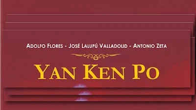 Yan Ken Po: Adolfo Flores, José Lalupú Valladolid y Antonio Zeta