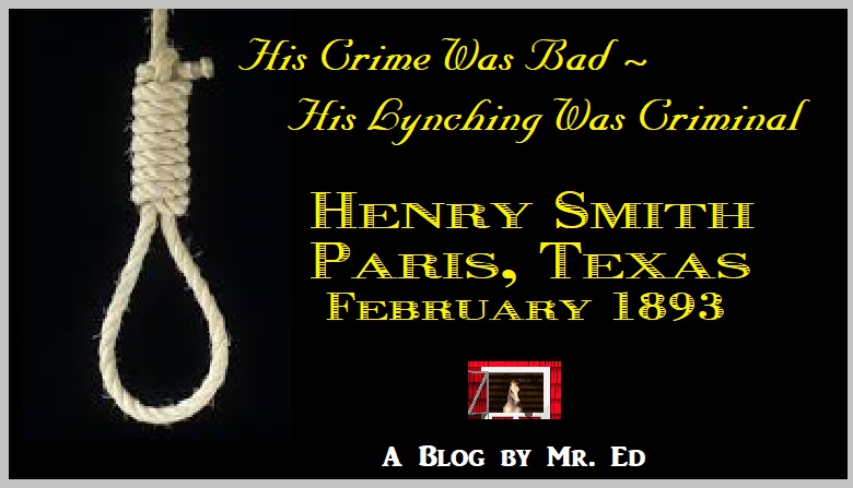 The Lynching of Henry Smith. Paris, Texas, February 1, 1893