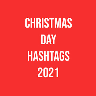 christmas day 2021 hashtags