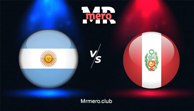 مباراة الأرجنتين ضد بيرو يلا شوت مباشر اليوم تصفيات كأس العالم 2022