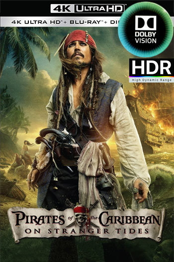 Piratas del Caribe: Navegando Aguas Misteriosas (2011)(4K Dolby Vision HDR )[Lat-Cas-Ing] [UTB]