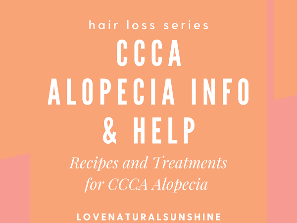 CCCA Alopecia - Hair Loss Series Part 1