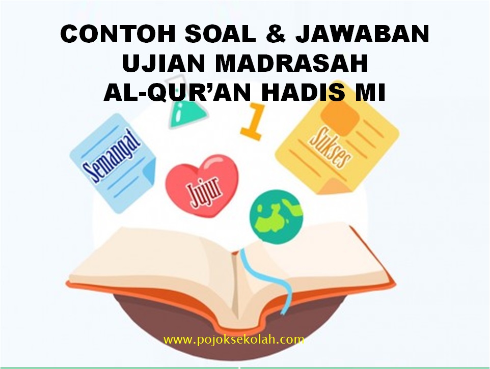 Soal Ujian Madrasah Al-Qur'an Hadis