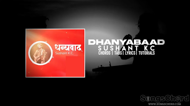Dhanyabaad Coca-Cola Dashain Anthem Guitar Chords And Lyrics By Sushant KC