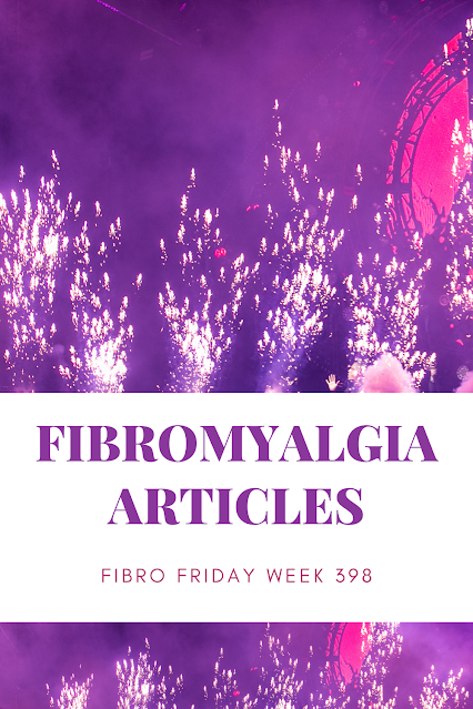 Fibro Friday week 398 - fibromyalgia blog link-up