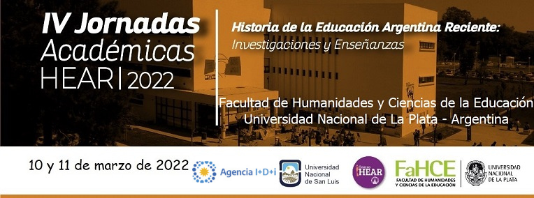 IV Jornadas Académicas Historia de la Educación Argentina Reciente (HEAR 2022)