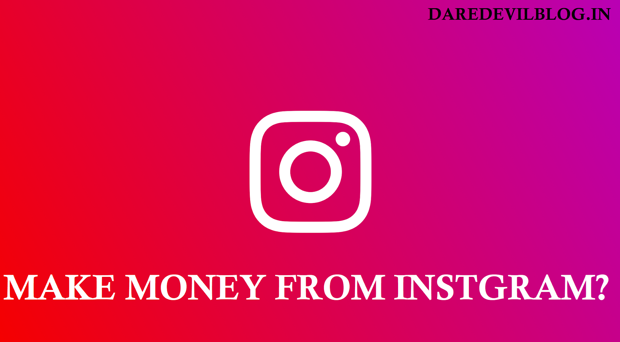 How to Make Money on Instagram with 1000 Followers?, Make Money from Instagram, Ways of make money from Instagram, Make money from Instagram,Technical Info.,