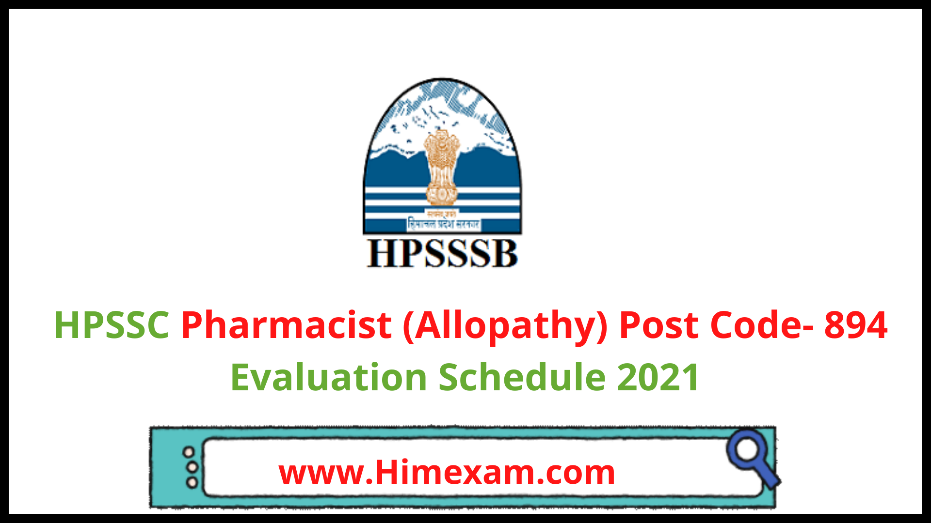 HPSSC Pharmacist (Allopathy) Post Code- 894 Evaluation Schedule 2021