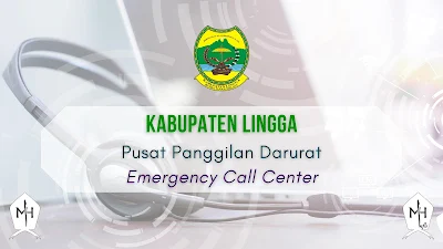 Daftar Nomor Kontak Penting Pusat Panggilan Darurat (Emergency Call Center) di Kabupaten Lingga