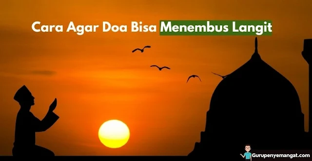 Cara Agar Doa Bisa Menembus Langit