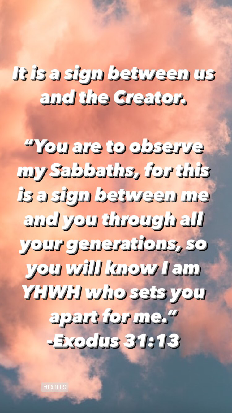 Sabbath is a sign between you and the Creator. - verse of the day - Seven Things the Bible Says About the Sabbath | Land of Honey