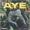  [Music] Kellypaper - Aye (prod. Teemzybeatz)