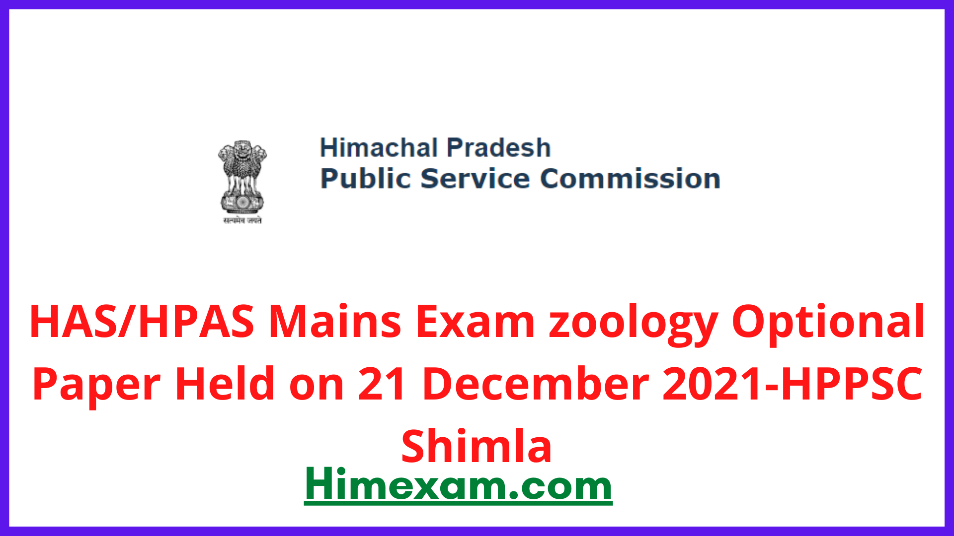 HAS/HPAS Mains Exam zoology Optional Paper Held on 21 December 2021