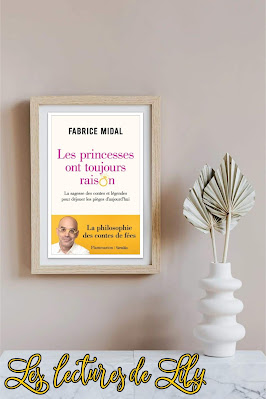 Les Lectures de Lily: Les princesses ont toujours raison (❤️❤️❤️) écrit par  Fabrice Midal - Éditions Flammarion